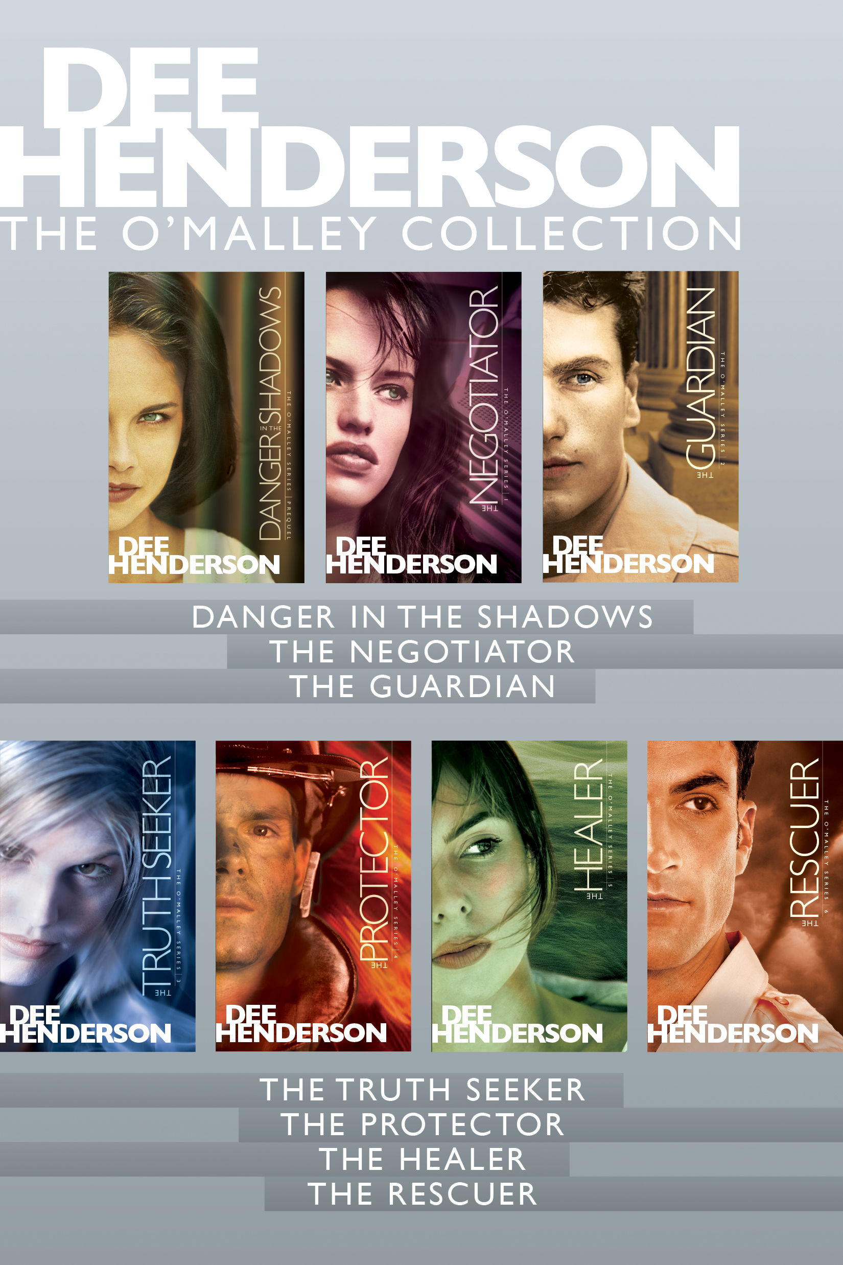 The O'Malley Collection: Danger in the Shadows / The Negotiator / The Guardian / The Truth Seeker / The Protector / The Healer / The Rescuer The O'Malley Collection: Danger in the Shadows / The Negotiator / The Guardian / The Truth Seeker / The Protector / The Healer / The Rescuer