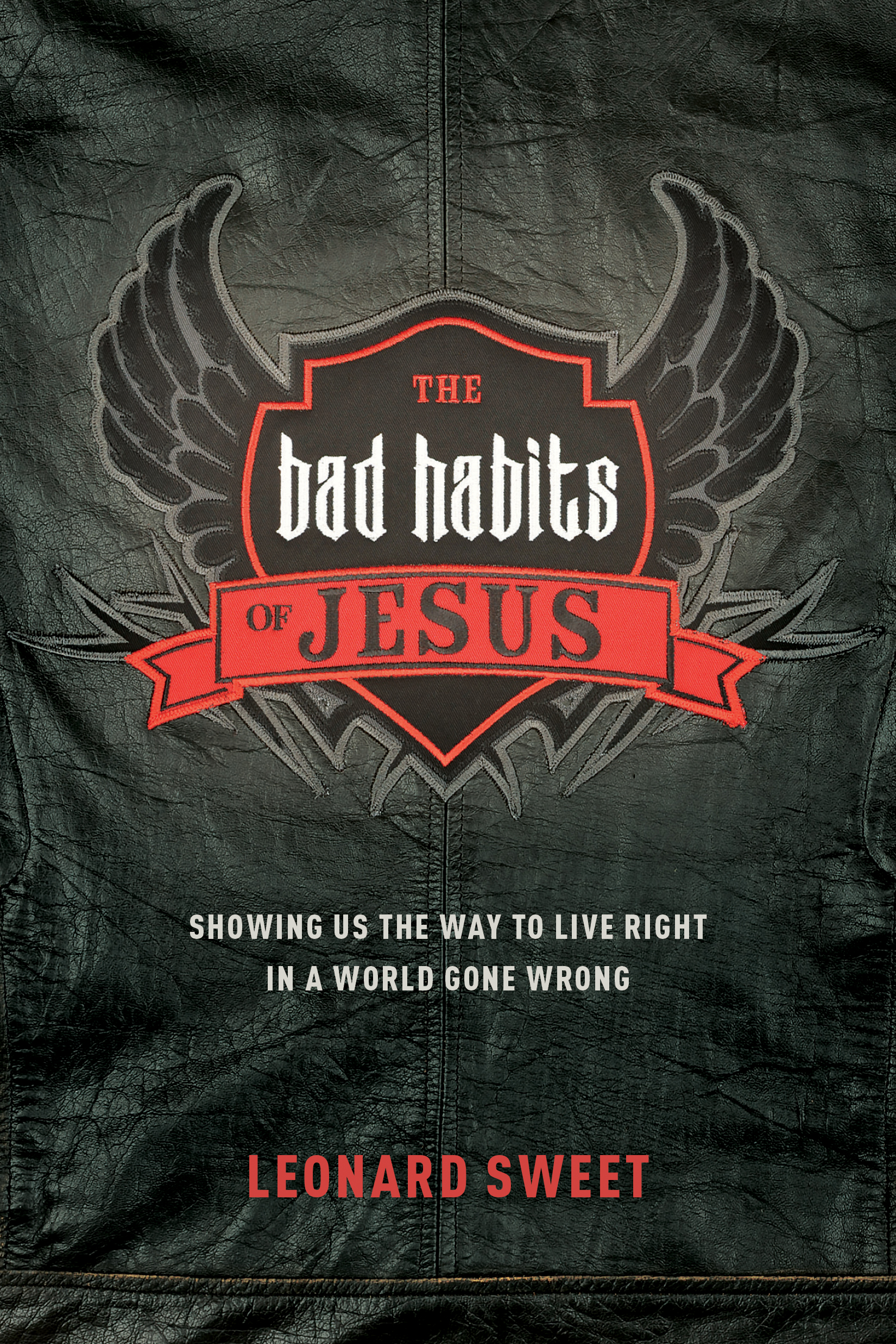The Bad Habits of Jesus