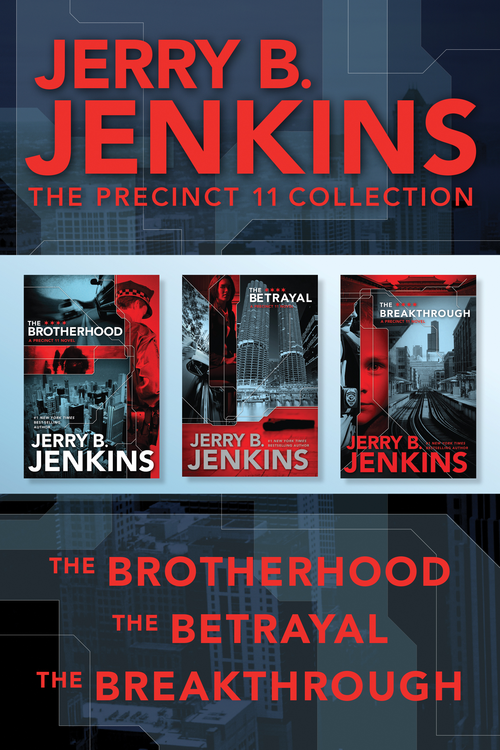 The Precinct 11 Collection: The Brotherhood / The Betrayal / The Breakthrough The Precinct 11 Collection: The Brotherhood / The Betrayal / The Breakthrough