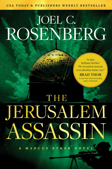 The Jerusalem Assassin: A Marcus Ryker Series Political and Military Action Thriller by Joel C. Rosenberg