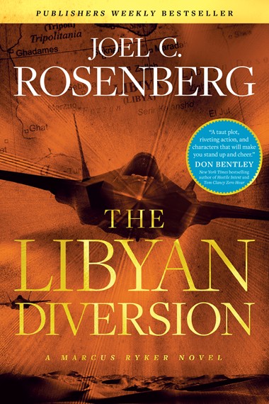 The Libyan Diversion by Joel C. Rosenberg