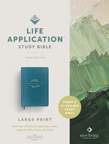 NLT Life Application Study Bible, Third Edition, Large Print: LeatherLike, Teal Blue, Red Letter