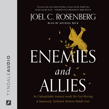 Enemies and Allies by Joel C. Rosenberg