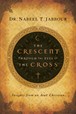 The Crescent through the Eyes of the Cross