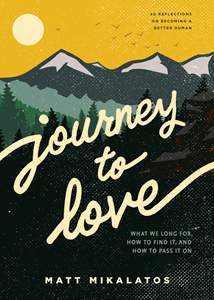 Journey to Love: Softcover