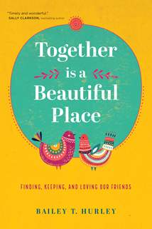 Together Is a Beautiful Place: Softcover