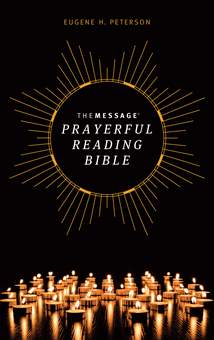 The Message Prayerful Reading Bible: Hardcover