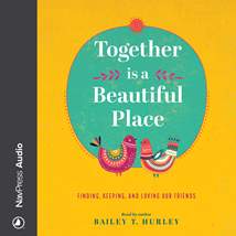 Together Is a Beautiful Place: Audio Book
