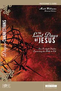 The Last Days of Jesus Participant's Guide: Softcover
