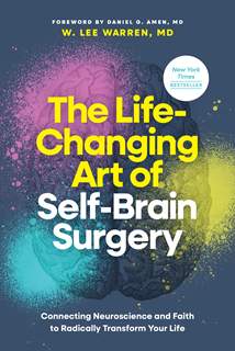 The Life-Changing Art of Self-Brain Surgery: Hardcover