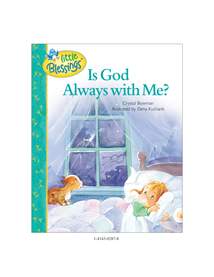 Is God Always with Me?: Hardcover
