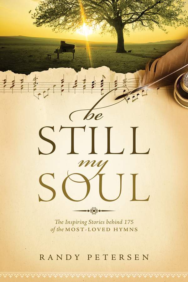 Tyndale Be Still My Soul