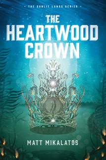 The Heartwood Crown: Softcover