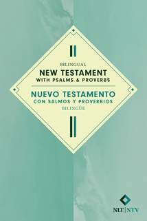 Bilingual New Testament with Psalms & Proverbs / Nuevo Testamento con Salmos y Proverbios bilingüe NLT/NTV: Softcover