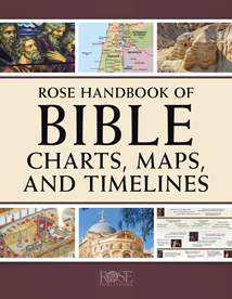 Rose Handbook of Bible Charts, Maps, and Timelines: Softcover