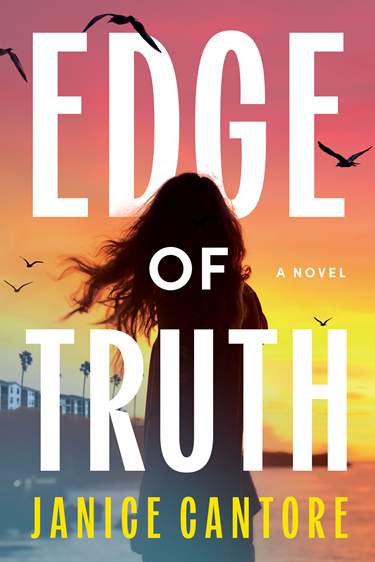 Edge of Truth by Janice Cantore | 8 Riveting Novels to Enjoy This Spring