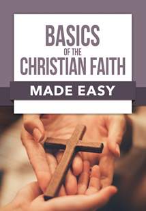 Basics of the Christian Faith Made Easy: Softcover