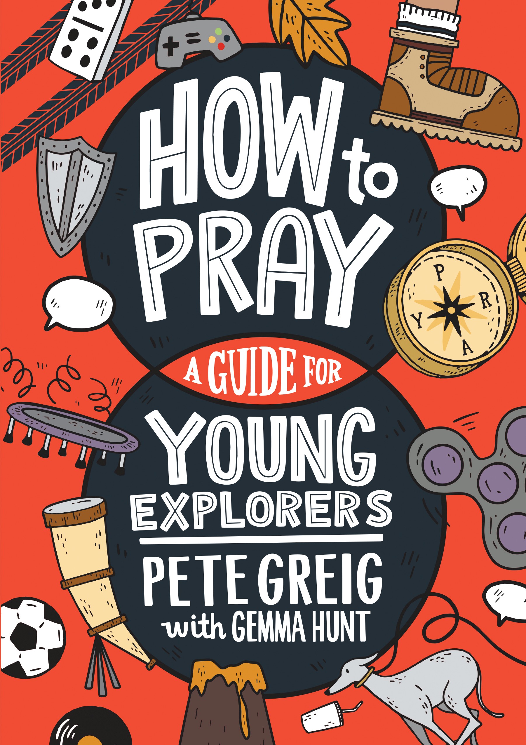 How to Pray: A Guide for Young Explorers NavPress