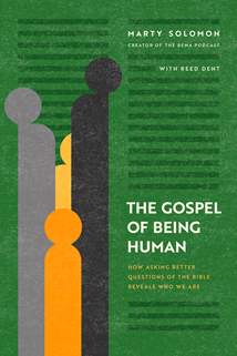 The Gospel of Being Human: Softcover