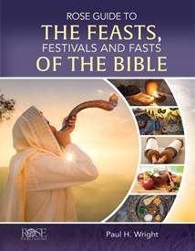 Rose Guide to the Feasts, Festivals and Fasts of the Bible: Hardcover