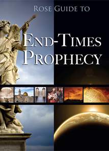 Rose Guide to End-Times Prophecy: Softcover