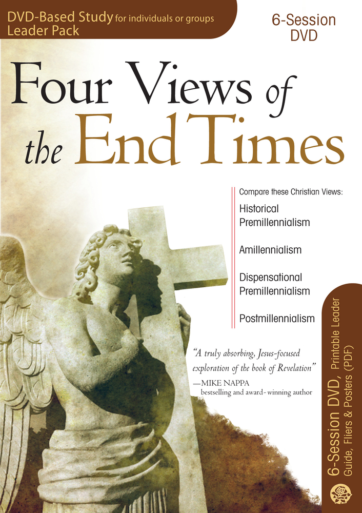 Four Views of the End Times 6Session DVD Based Study Leader Pack