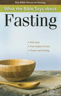 What the Bible Says about Fasting: Pamphlet