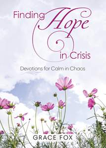 Finding Hope in Crisis: Softcover