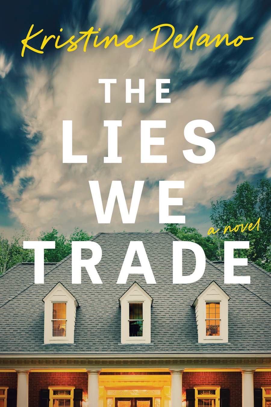 The Lies We Trade by Kristine Delano | 8 Riveting Novels to Enjoy This Spring