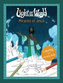 Light of the World: Miracles of Jesus Coloring and Activity Book: Softcover